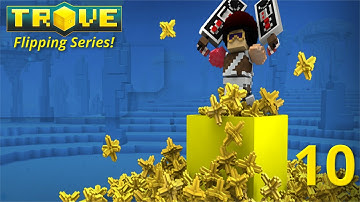 [Trove] 1 To 1 Million - Trove Marketplace Tutorial! 280k - 300k Flux! Ep. 10