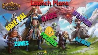 Everquest Legends | Overall Launch Plan!