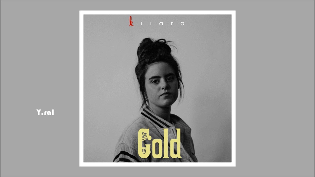 Kiiara Gold 3D Audio (Use Headphones/Earphones) YouTube