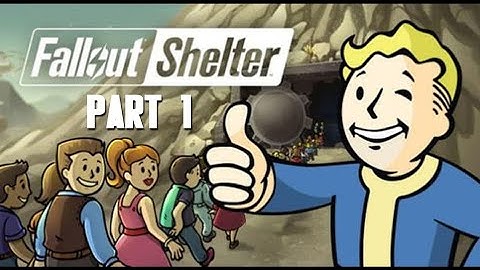 Fallout Shelter – Gameplay Walkthrough Part 1 (ios,Android)