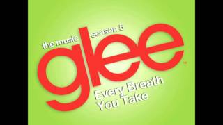 Glee - Every Breath You Take