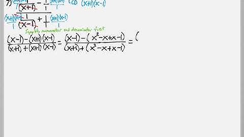 Math 119 : 7.3 #7 (Intermediate Algebra Tutorial : Complex Rational Expressions)