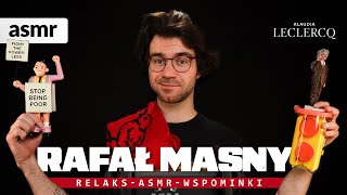 RAFAŁ MASNY - RELAKS WSPOMINKI ASMR po polsku