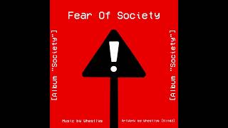 Fear Of Society | Album "Society" | (not) FPE