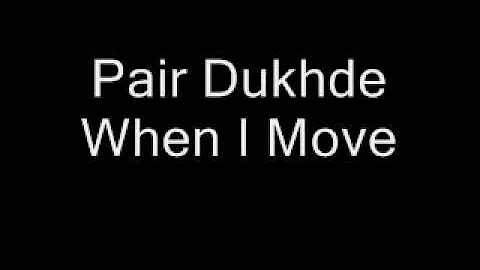 Punjabi Remix - Pair Dukhde When I Move