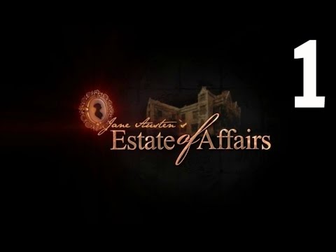 Jane Austen's: Estate of Affairs {1/4} - ARRIVED AT ESTATE | Miss Amelie