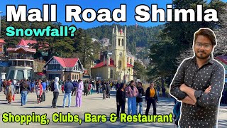Mall road shimla / mall road shimla snowfall / Shimla tourist places/ places to visit in Shimla