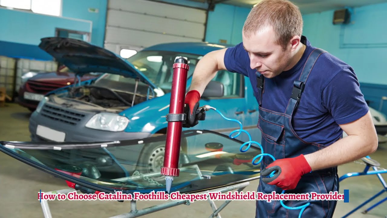 Vista Glass of Catalina foothills - Catalina Foothills Cheapest Windshield Replacement Services