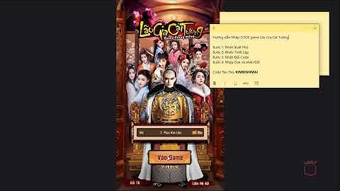 Hướng dẫn Nhập CODE game Lão Gia Cát Tường - Lộc Đỉnh Ký