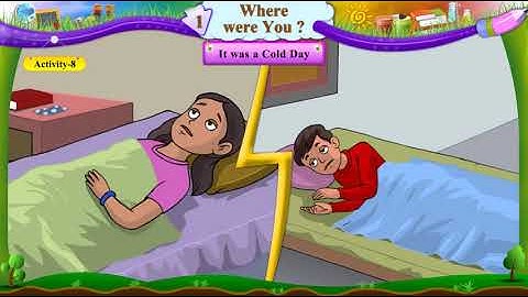 Std 6 english sem1 unit1 activity 8 IT WAS A COLD DAY
