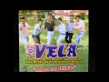 LOS VELA - PURA VIDA MARAVILLOSA (Disco COMPLETO)