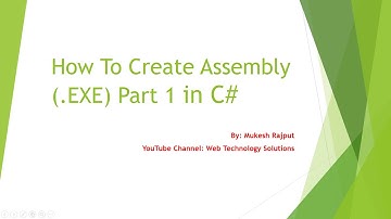 How To Create Assembly (.EXE) Part 1 in C# Dot Net | By: Mukesh Rajput