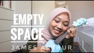 empty space - james arthur (ukulele cover) chords