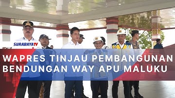 WAPRES TINJAU PEMBANGUNAN BENDUNGAN WAY APU MALUKU