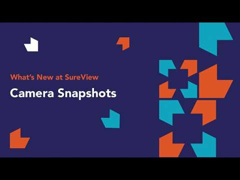 What's New at SureView: Camera Snapshots