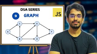 Graph Data Structure Explained with Example | DSA Series in JavaScript