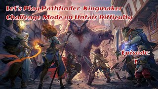 Let's Play Pathfinder: Kingmaker Challenge Mode on Unfair - [PS5,ENG] - Prologue - Part 1
