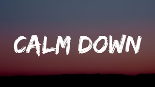 Rema, Selena Gomez - Calm Down (Lyrics)