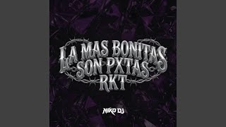 La Mas Bonitas Son Pxtas - RKT - Niko DJ