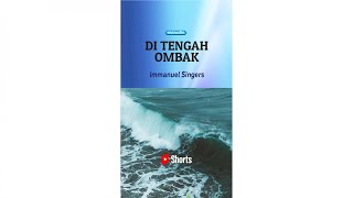 Immanuel Singers - Di Tengah Ombak