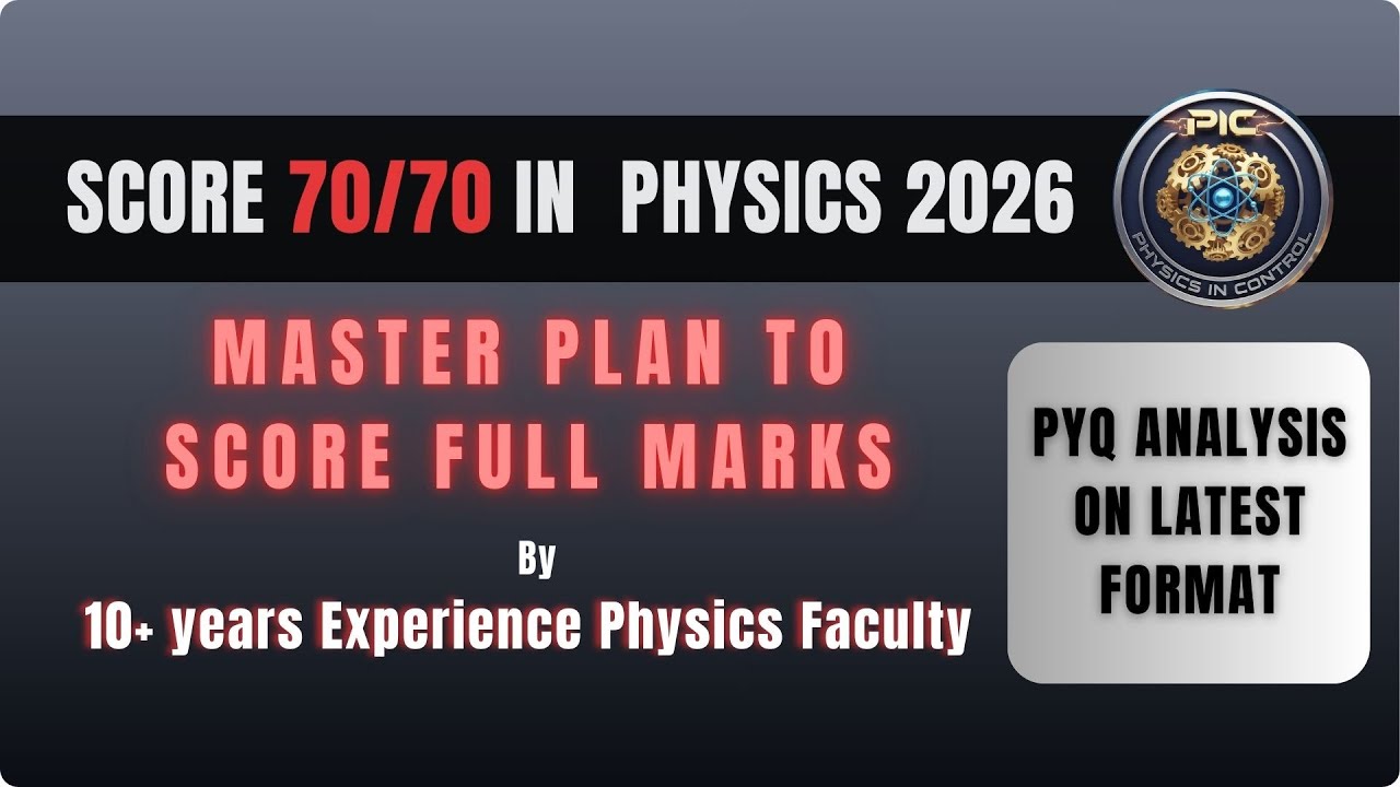 CBSE Physics 2026 Master Revision Plan How to Score Full marks in 10 ...