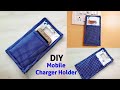 Mobile Charger Holder/Mobile pouch/ How to make cell phone charger holder/ full tutorial