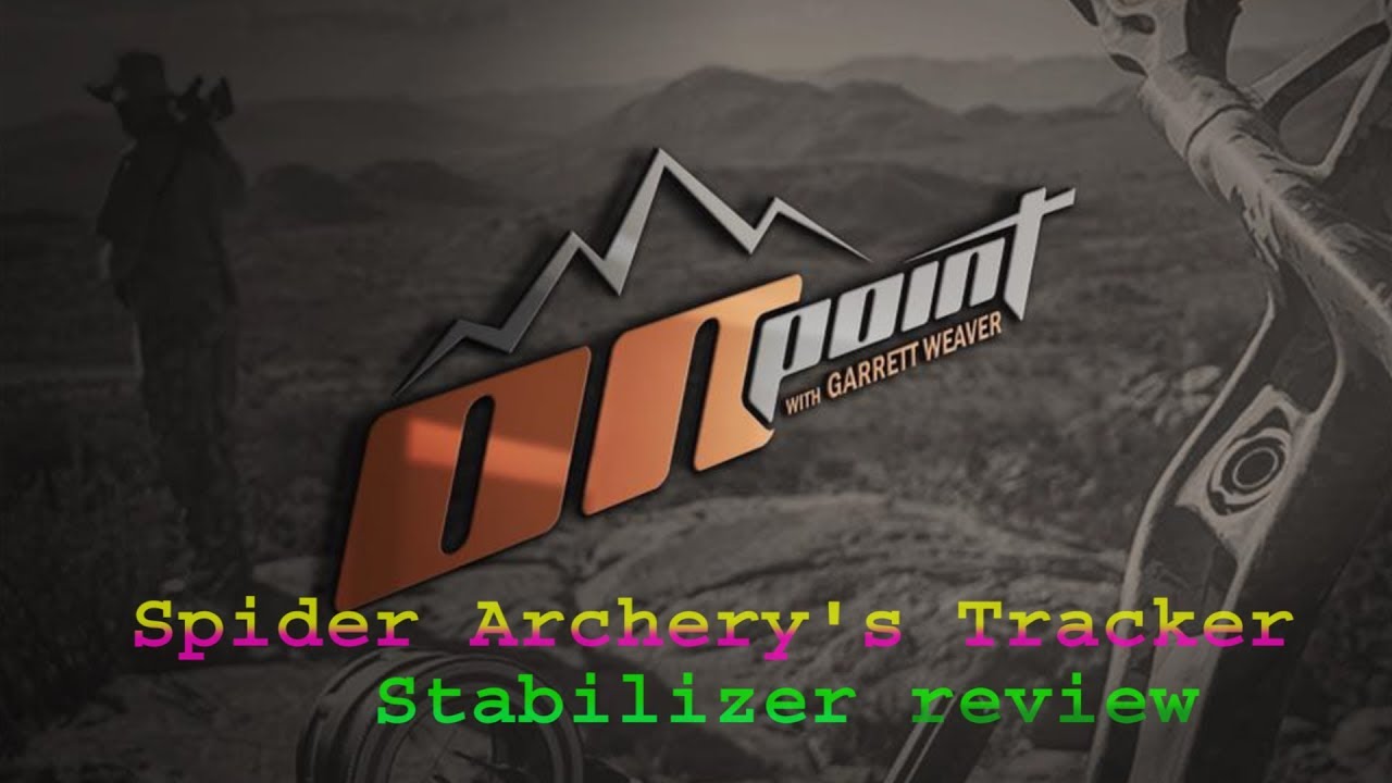 Gear Review Spider Archery's Tracker Stabilizer YouTube