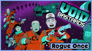 Freeze-Dried and Retired - Rogue Once - Void Bastards - Part 9