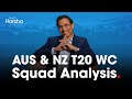 Harsha bhogles analysis of australia and new zealands t20 wc squad