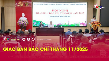 Giao ban báo chí tháng 11/2025