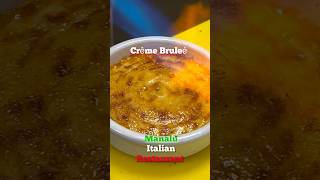 Crème Brûlée | Dessert | Manalu Italian Restorant #shorts #desserts #videomenus #entreesart