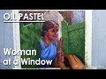 Oil Pastel : Woman at a Window-  A Composition Drawing