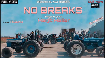 No Breaks | Harjit Hailer ft. Breakan Fail Group | R Guru | Breakfail | Latest Punjabi Song 2019 |
