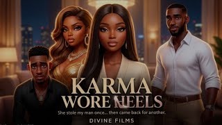 🎬 KARMA WORE HEELS 👠 | Full Movie (AI Drama)| Betrayal Story | Lagos Love Triangle.