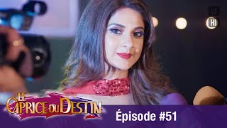 Le Caprice du Destin  (Bepannah) - Épisode 51 -  Version Française - Complet - HD 1080