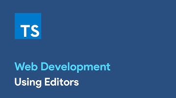 Master TypeScript : Using Editors - Web Development