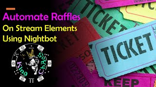 StreamElements Raffle Automation Using Nightbot