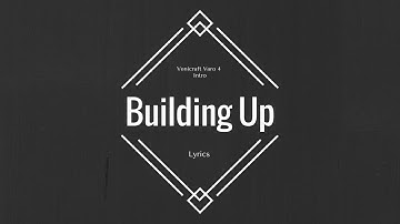 VARO 4 Intro Song - Building Up | Lyrics