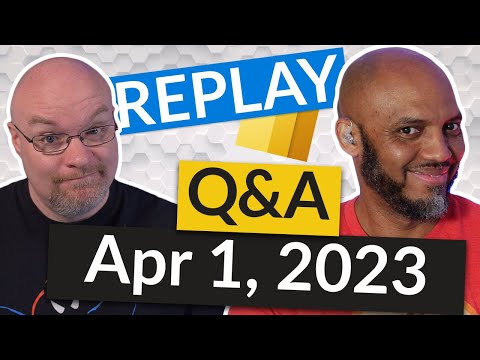 🔴 Power BI tips from the Pros - LIVE (April 1, 2023) (Member Chat 2nd Half)