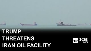 Trump threatens to seize Iran’s oil facility at Kharg Island