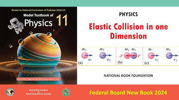 Elastic Collision In One Dimension  | NBF | Class 11th Physics CH No 03