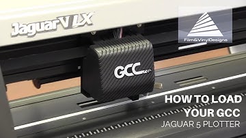 How To Load Your GCC Jaguar 5 Plotter