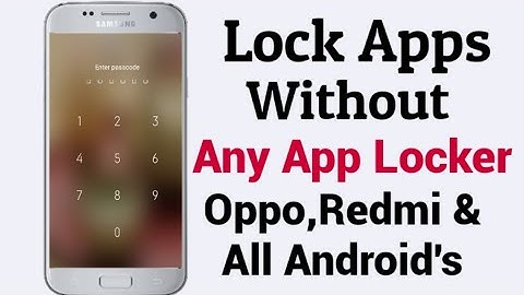 How To Lock Apps On Android Without Any App Locker | Lock Your Apps With Full Security