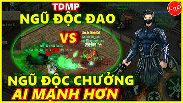 VÕ LÂM 1 MOBILE - TDMP - NGŨ ĐỘC ĐAO VS NGŨ ĐỘC CHƯỞNG - AI SOLO MẠNH HƠN ??? | LnP
