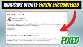 Fix Windows Update "Error Encountered" or "Update Failed"