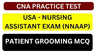 CNA PRACTICE TEST ANSWER | PATIENT GROOMING MCQ | USA NURSING ASSISTANT | NNAAP EXAM |