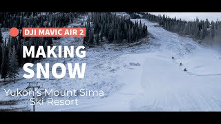 DJI Mavic Air 2 | Cinematic 4k | Making Snow at Yukon's Mount Sima Ski Resort