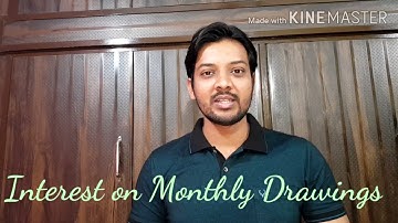 Interest on Monthly Drawing | Regular basis | 6 Process | Class 12th Accounts