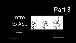 Intro to ASL Lesson 1 part 3 Handshapes