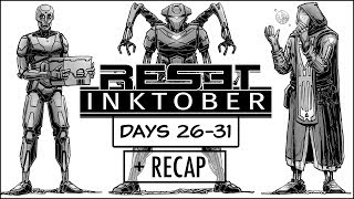 Inktober 2019 - Days 26 to 31   RECAP